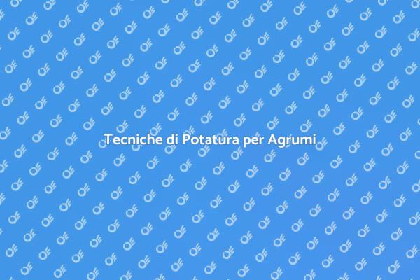 Come Potare per Frutti Sostenibili