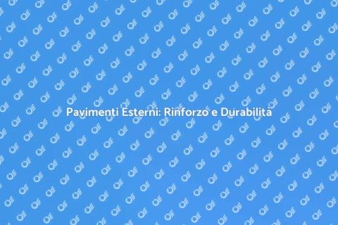 Rinforzo Pavimenti Esterni in Calcestruzzo
