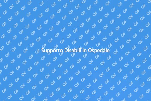 Servizi per Disabili in Ospedale