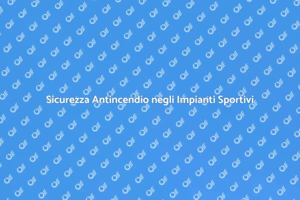 Importanza della Manutenzione Antincendio