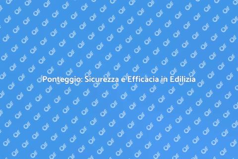 Installazione Ponteggio Sicuro e Professionale