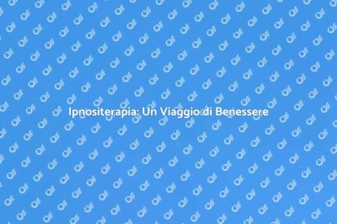 Il Potere dell'Ipnositerapia
