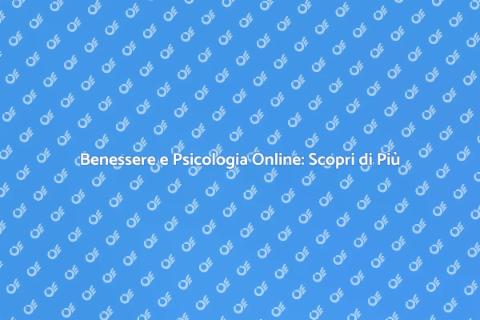 Psicologo Online: Scopri il Benessere