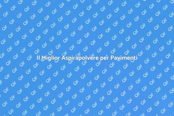 Pulizia Facile con Aspirapolvere Duro