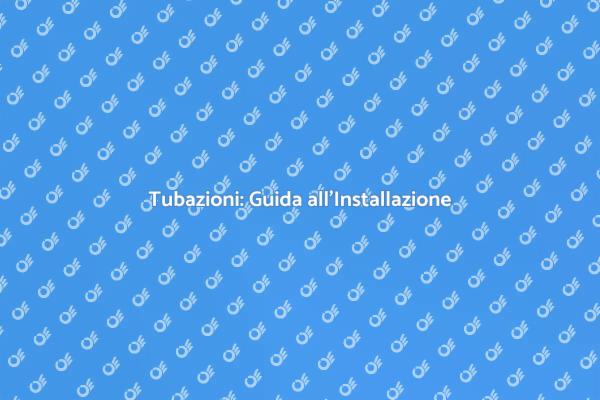 Ristrutturare con Nuovi Tubi