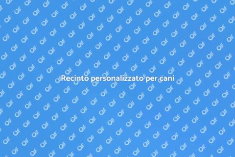 Recinto per cani su misura perfetto