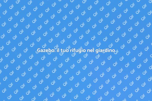 Crea il tuo gazebo ideale