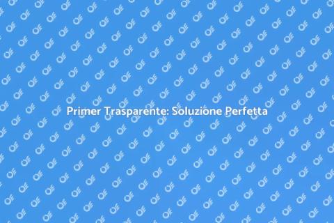 Primer Occhi Trasparente: Innovazione