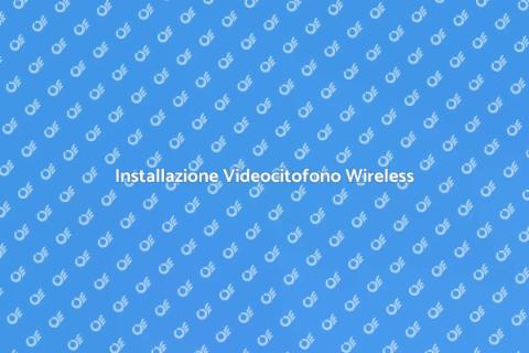 Collegare Videocitofono Wireless