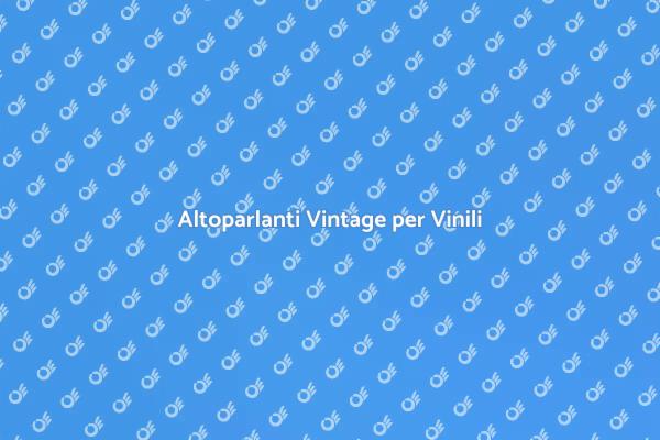 Rinasce il Fascino del Vintage