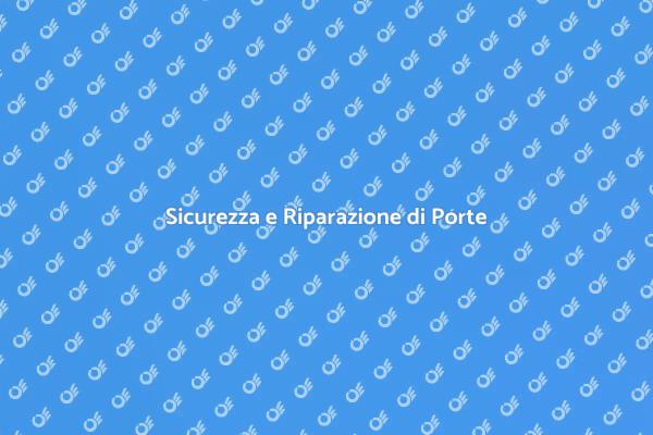 Porte e Serrature: Sicurezza Prima di Tutto