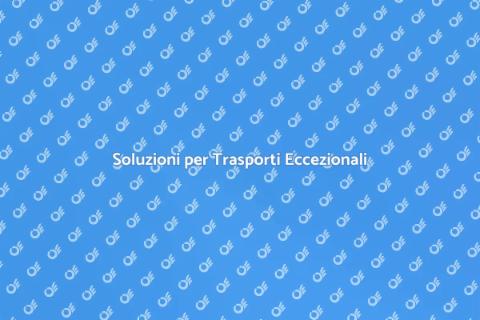 Trasporti Eccezionali per Ogni Esigenza