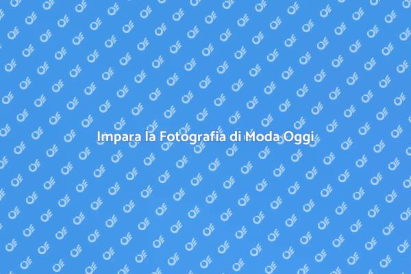Inizia il Tuo Viaggio nella Fotografia di Moda