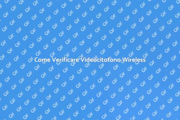 Controlla la Rete per Videocitofono