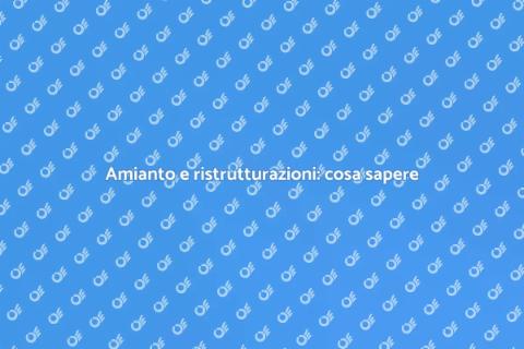 Gestione amianto in ristrutturazione