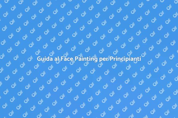 Scopri le Tecniche del Face Painting