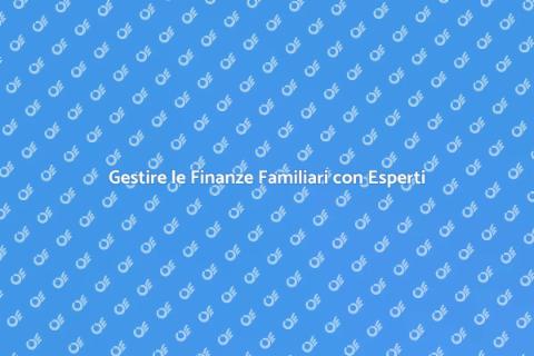 Consulenza Finanziaria Familiare Efficace