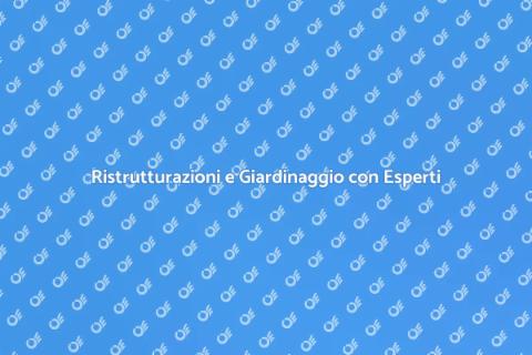 Servizi per la Casa: Ristrutturazioni e Giardinaggio