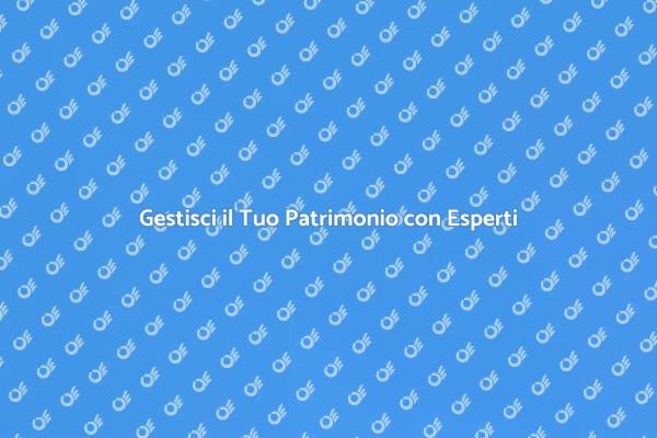 Ottimizza il Tuo Patrimonio Oggi