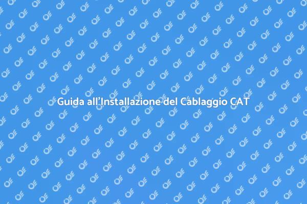 Cablaggio CAT: Rete Domestica Efficiente