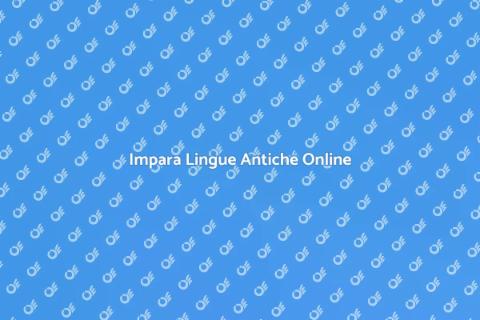 Corso Online per Lingue Antiche