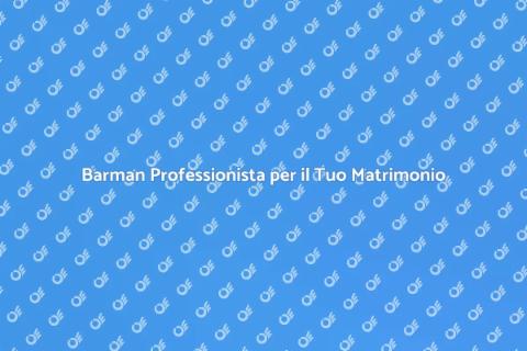 Assumere un Barman per il Matrimonio