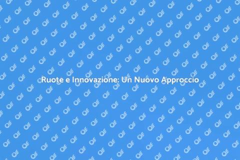 La Convergenza delle Ruote: Innovazione