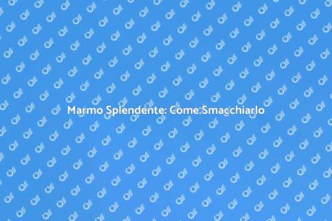 Smacchiare il Marmo: Valore e Bellezza