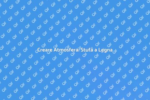 Stufa a Legna in Giardino: Guida Pratica