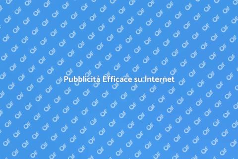 Campagna Pubblicitaria su Internet