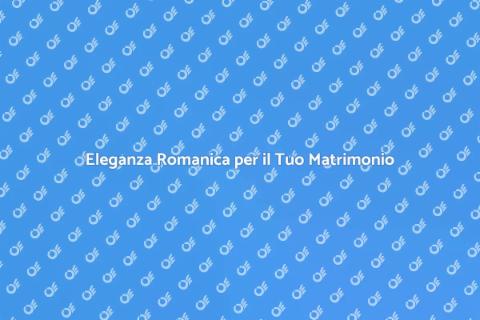 Strumenti Romanici per il Matrimonio
