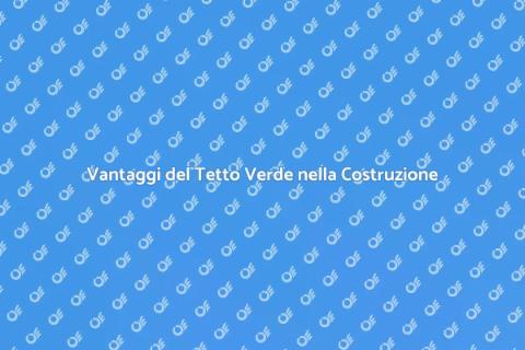 Costruire una Casa con Tetto Verde