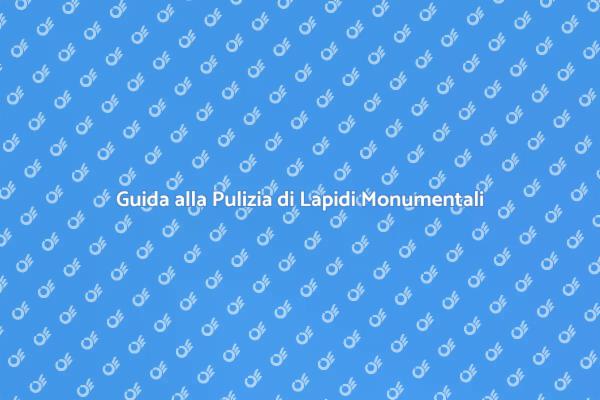 Come Pulire una Lapide Monumentale