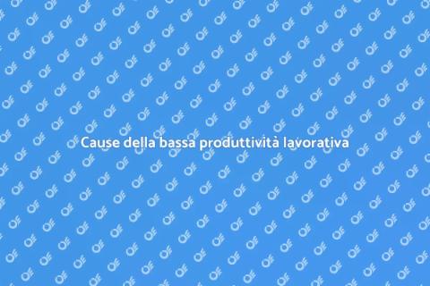 Scarsa produttività dei dipendenti