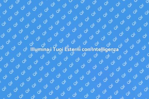 Illuminazione Esterni con Controllo Intelligente