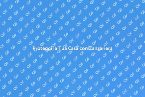 Installare Nuova Zanzariera