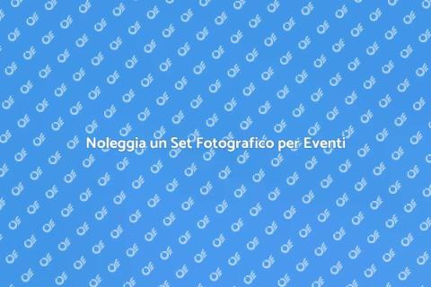 Affitto Set Fotografico per Eventi
