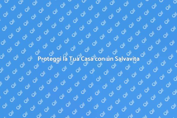 Sicurezza Domestica: Il Salvavita Necessario