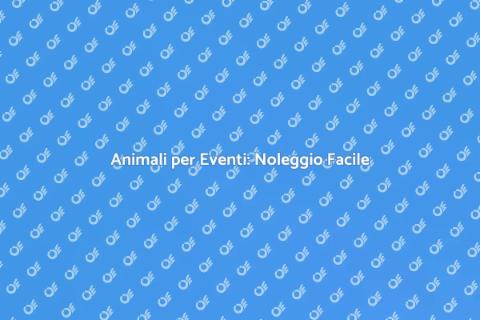 Noleggio Animali per Eventi Comunitari
