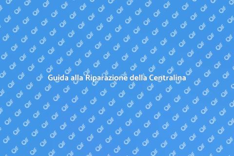 Riparazione Centralina Elettronica