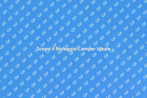 Noleggio Camper: Libertà e Comfort