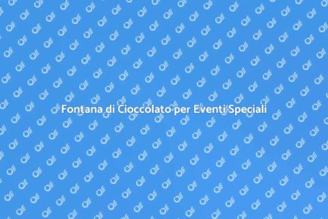 Affittare una Fontana di Cioccolato