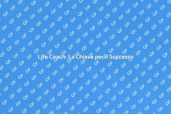 Trasforma la Tua Vita con un Life Coach
