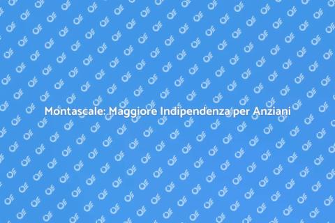 Montascale per Anziani e Disabili