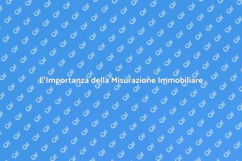 Misurare la Tua Proprietà Efficacemente