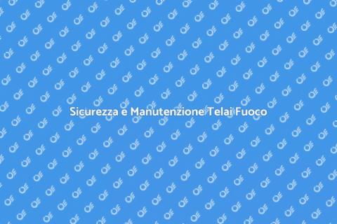 Manutenzione Telai Porte Tagliafuoco