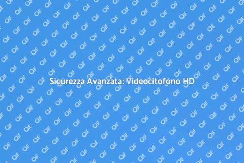 Videocitofono con Schermo HD