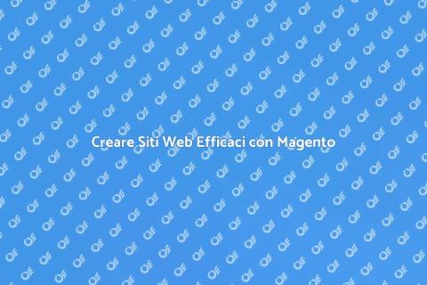 Sviluppo Sito Web in Magento