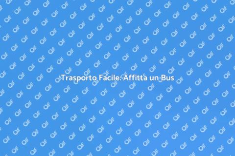 Affittare un Bus per Eventi in Città