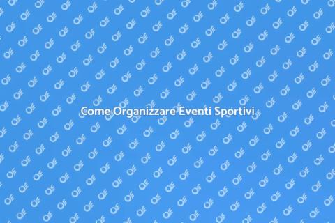 Gestire Eventi Sportivi all'Aperto